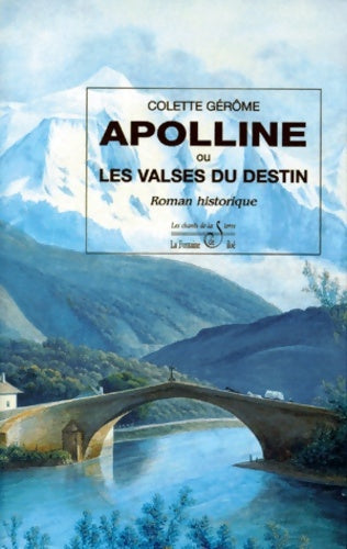 Livrenpoche : Apolline ou les valses du destin - Colette Gérôme - Livre