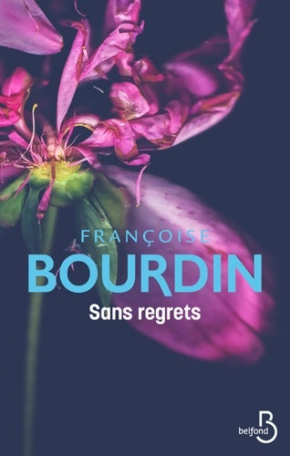 Livrenpoche : Sans regrets - Françoise Bourdin - Livre