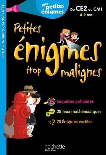 Livrenpoche : Petites énigmes trop malignes - du CE2 au CM1 - cahier de vacances 2021 - Eric Berger - Livre