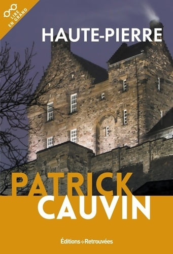 Livrenpoche : Haute-Pierre - Patrick Cauvin - Livre