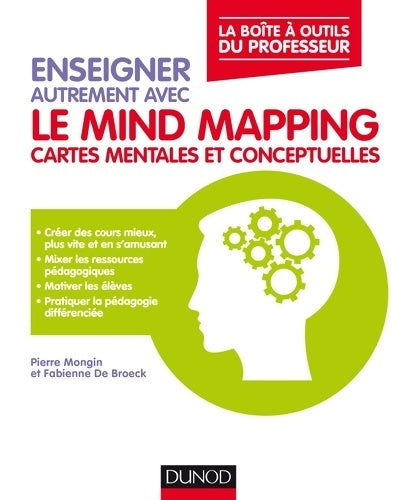 Livrenpoche : Enseigner autrement avec le mind mapping - cartes mentales et conceptuelles - Pierre Mongin - Livre