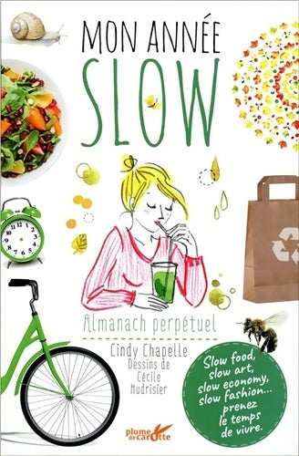 Livrenpoche : Mon année slow. Almanach perpétuel - Cindy Chapelle - Livre