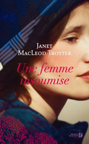 Livrenpoche : Une femme insoumise - Janet Macleod Trotter - Livre