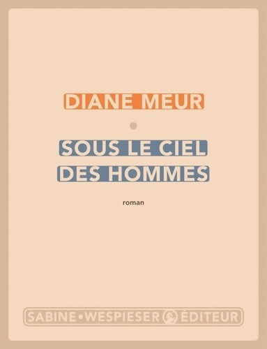 Livrenpoche : Sous le ciel des hommes - Diane Meur - Livre