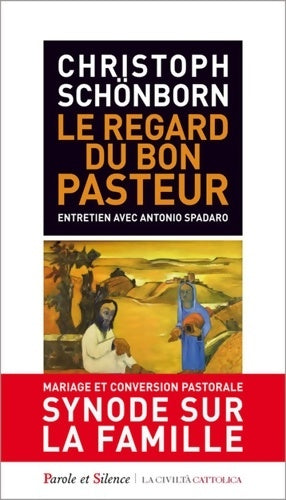 Livrenpoche : Le regard du bon pasteur : Mariage et conversion pastorale - Christoph Schönborn - Livre