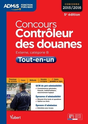 Livrenpoche : Concours contrôleur des douanes - catégorie b - tout-en-un : Concours 2016 - Collectif - Livre