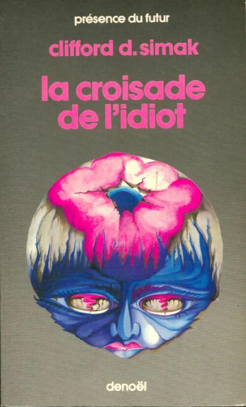 Livrenpoche : La croisade de l'idiot - Clifford Donald Simak - Livre