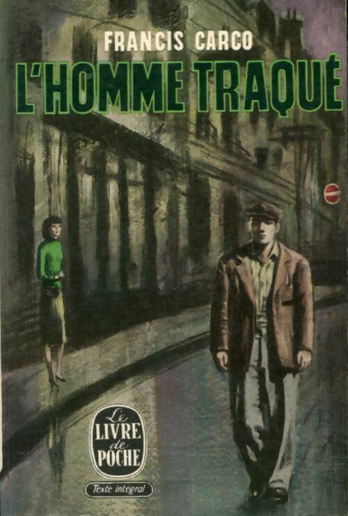 Livrenpoche : L'homme traqué - Francis Carco - Livre