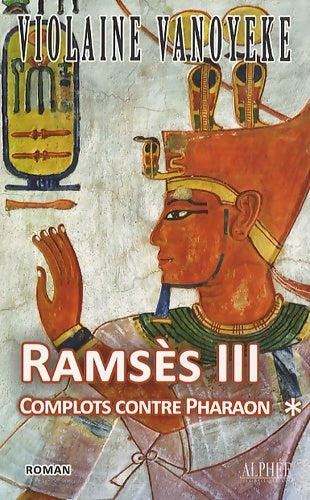 Livrenpoche : Ramsès III : Complots contre pharaon - Violaine Vanoyeke - Livre