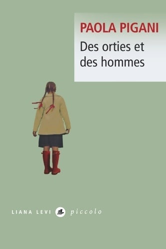 Livrenpoche : Des orties et des hommes - Paola Pigani - Livre