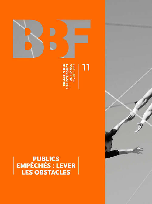 Livrenpoche : Bulletin des Bibliothèques de France n°11/2017. Publics empechés - Auteurs Divers - Livre