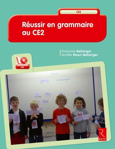 Livrenpoche : Réussir en grammaire au CE2 - Aurélie Raoul-bellanger - Livre