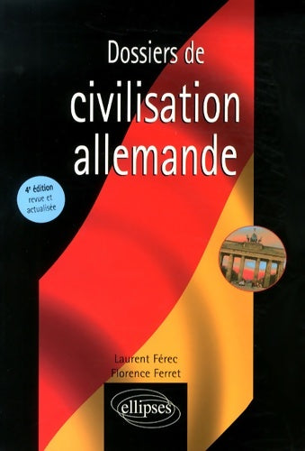 Livrenpoche : Dossiers de civilisation allemande - Laurent Férec - Livre