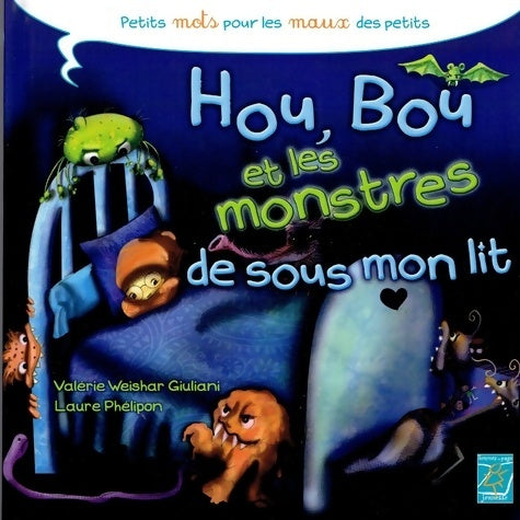 Livrenpoche : Hou bou et les monstres de sous mon lit - Weishar Giuliani Val - Livre