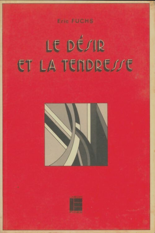 Livrenpoche : Désir et tendresse - Eric Fuchs - Livre