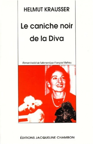 Livrenpoche : Le caniche noir de la Diva - Helmut Krausser - Livre