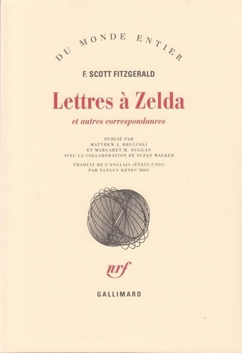 Livrenpoche : Lettres à zelda et autres correspondances - Francis Scott Fitzgerald - Livre