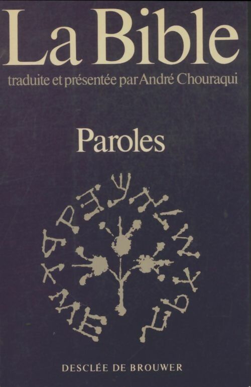Livrenpoche : La Bible : Paroles - André Chouraqui - Livre