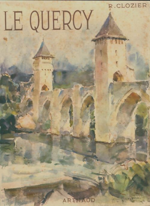 Livrenpoche : Le Quercy - René Clozier - Livre