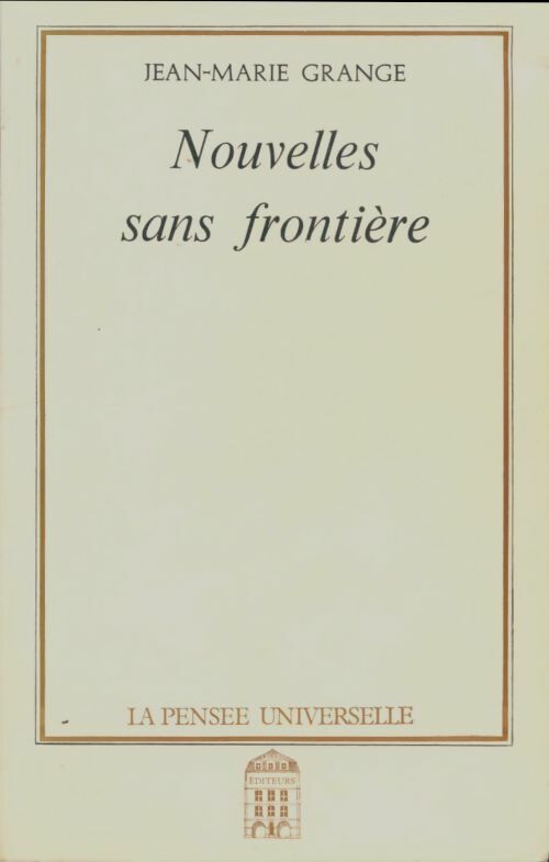 Livrenpoche : Nouvelles sans frontière - Jean-Marie Grange - Livre