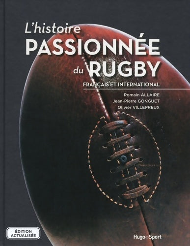Livrenpoche : L'histoire passionnée du rugby - Romain Allaire - Livre