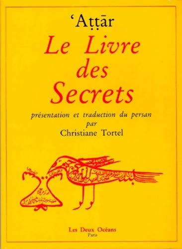 Livrenpoche : Le livre des secrets - Farîd Od-Dîn Attâr - Livre