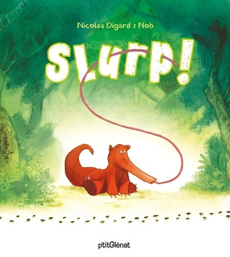 Livrenpoche : Slurp ! - Nicolas Digard - Livre