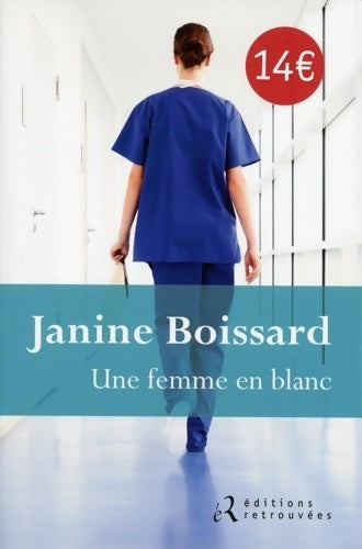 Livrenpoche : Une femme en blanc - Janine Boissard - Livre