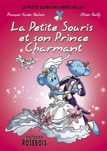 Livrenpoche : La petite souris et son prince charmant - François-Xavier Poulain - Livre