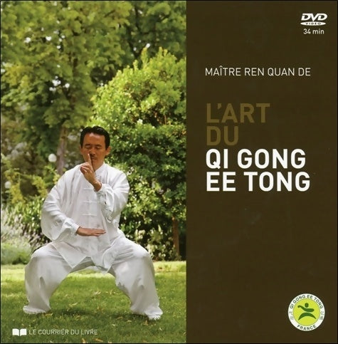 Livrenpoche : L'art du qi gong ee tong + DVD - Maître Ren Quan De - Livre