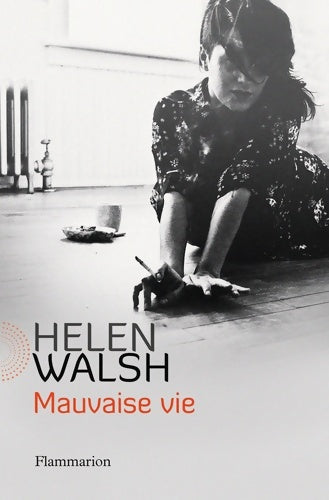 Livrenpoche : Mauvaise vie - Helen Walsh - Livre