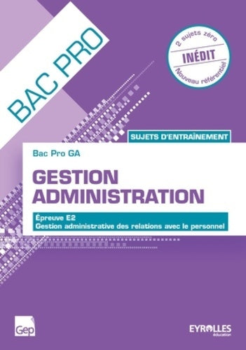 Livrenpoche : Gestion administration épreuve e2 : Bac pro terminale sujets d'entraînement et d'examen - Karine Allart-bouriche - Livre