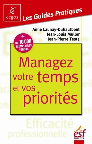 Livrenpoche : Managez votre temps et vos priorités - Collectif - Livre