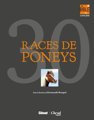 Livrenpoche : 30 races de poneys - Emmanuelle Brengard - Livre
