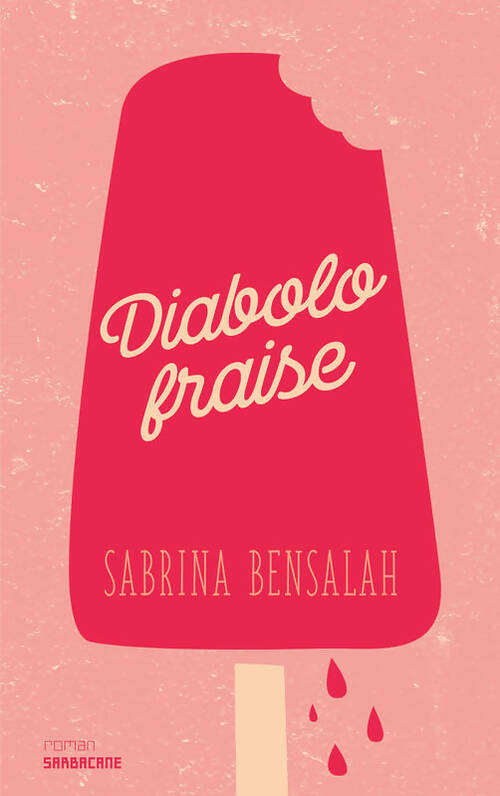 Livrenpoche : Diabolo fraise - Sabrina Bensalah - Livre