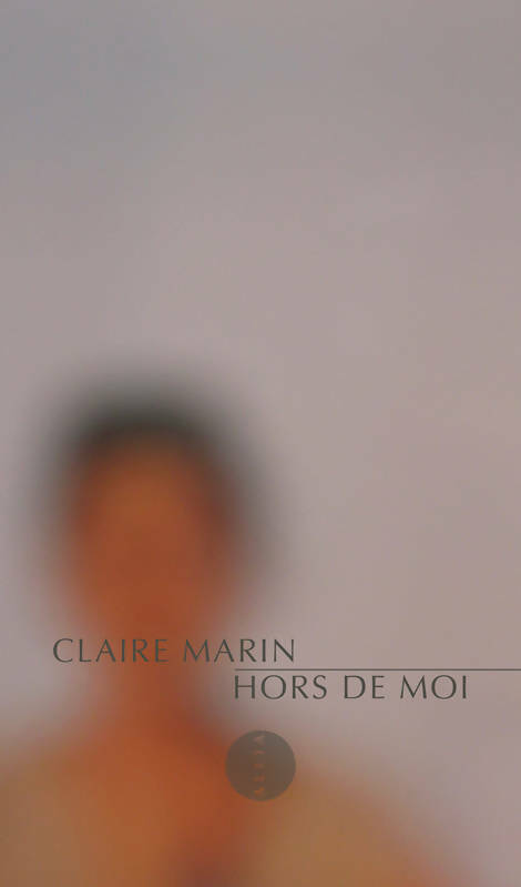 Livrenpoche : Hors de moi - Claire Marin - Livre