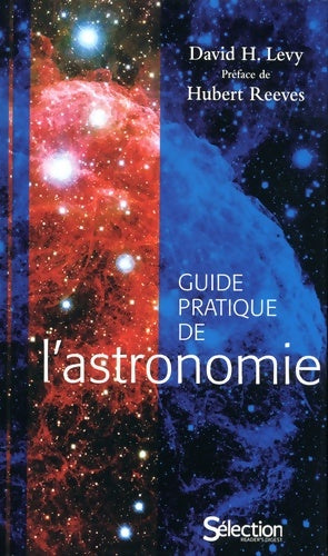 Livrenpoche : Guide pratique de l'astronomie - David H. Levy - Livre