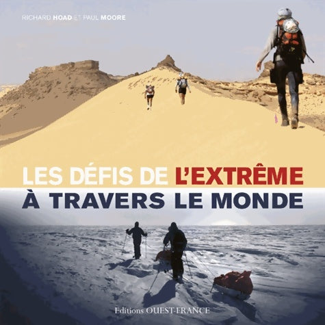 Livrenpoche : Les défis de l'extrême à travers le monde - Richard Hoad - Livre
