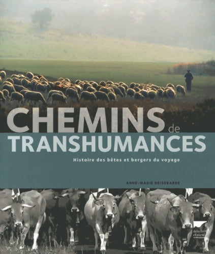 Livrenpoche : Chemins de transhumances : Histoire des bêtes et bergers du voyage - Anne-Marie Brisebarre - Livre