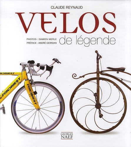 Livrenpoche : Vélos de légende - Claude Reynaud - Livre