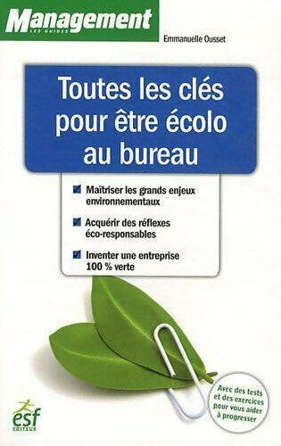 Livrenpoche : Toutes les clés pour être ecolo au bureau - Emmanuelle Ousset - Livre