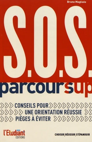 Livrenpoche : S.O.S. Parcoursup - Bruno Magliulo - Livre
