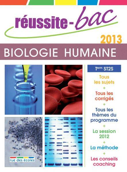 Livrenpoche : Réussite bac 2013 biologie humaine terminale ST2S : Avec corrigés - Collectif - Livre