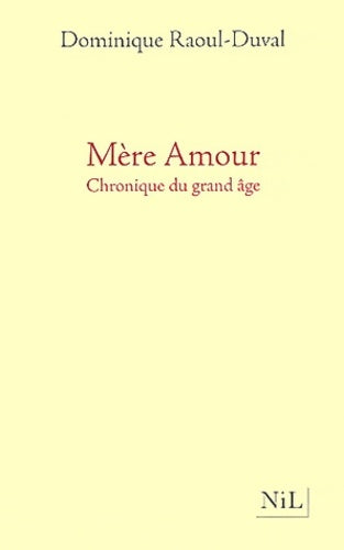 Livrenpoche : Mère amour - Dominique Raoul-duval - Livre