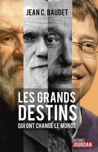 Livrenpoche : Les grands destins qui ont changé le monde - Jean C. Baudet - Livre
