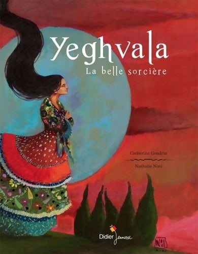 Livrenpoche : Yeghvala la belle sorcière - Catherine Gendrin - Livre