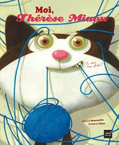 Livrenpoche : Moi Thérèse miaou - tu veux ma photo ? - Gérard Moncomble - Livre