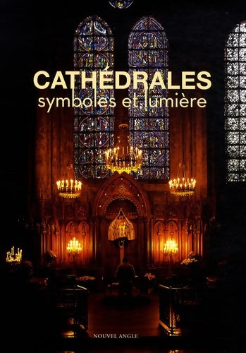 Livrenpoche : Les cathédrales et leurs symboles - Collectif - Livre