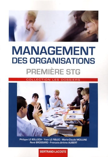 Livrenpoche : Management des organisations 1e STG - Philippe Le Bolloch - Livre