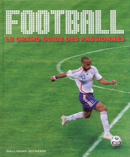 Livrenpoche : Football : Le grand guide des passionnés - Martin Cloake - Livre